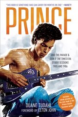 Prince and the Parade and Sign O' The Times Era Studio Sessions: 1985 and 1986 kaina ir informacija | Knygos apie meną | pigu.lt