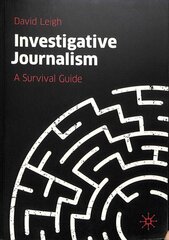 Investigative Journalism: A Survival Guide 1st ed. 2019 kaina ir informacija | Socialinių mokslų knygos | pigu.lt