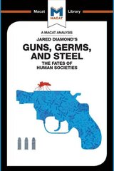 Analysis of Jared Diamond's Guns, Germs, and Steel: The Fate of Human Societies цена и информация | Книги по социальным наукам | pigu.lt