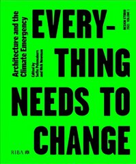 Design Studio Vol. 1: Everything Needs to Change: Architecture and the Climate Emergency 2021 kaina ir informacija | Knygos apie architektūrą | pigu.lt