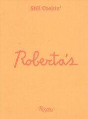 Roberta's: Still Cookin' kaina ir informacija | Receptų knygos | pigu.lt