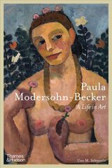 Paula Modersohn-Becker: A Life in Art kaina ir informacija | Knygos apie meną | pigu.lt