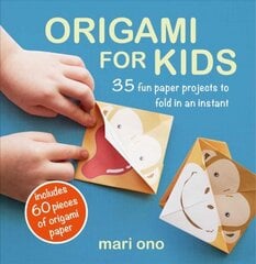 Origami for Kids: 35 Fun Paper Projects to Fold in an Instant kaina ir informacija | Knygos paaugliams ir jaunimui | pigu.lt