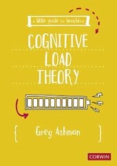 Little Guide for Teachers: Cognitive Load Theory kaina ir informacija | Socialinių mokslų knygos | pigu.lt