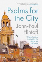 Psalms for the City: Original poetry inspired by the places we call home цена и информация | Поэзия | pigu.lt