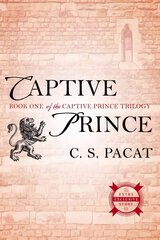 Captive Prince: Book One of the Captive Prince Trilogy цена и информация | Фантастика, фэнтези | pigu.lt