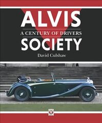 Alvis Society - A Century of Drivers kaina ir informacija | Kelionių vadovai, aprašymai | pigu.lt