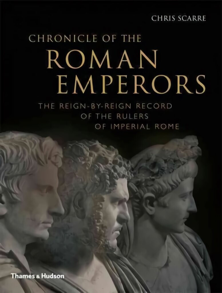 Chronicle of the Roman Emperors: The Reign-by-Reign Record of the Rulers of Imperial Rome цена и информация | Istorinės knygos | pigu.lt