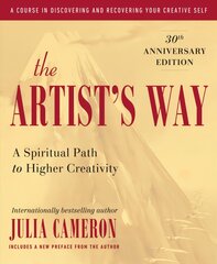 Artist's Way: 25th Anniversary Edition 25th Anniversary ed. цена и информация | Духовная литература | pigu.lt