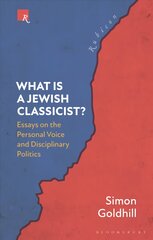 What Is a Jewish Classicist?: Essays on the Personal Voice and Disciplinary Politics цена и информация | Биографии, автобиогафии, мемуары | pigu.lt
