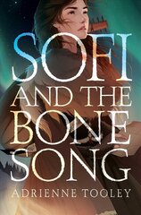 Sofi and the Bone Song kaina ir informacija | Knygos paaugliams ir jaunimui | pigu.lt