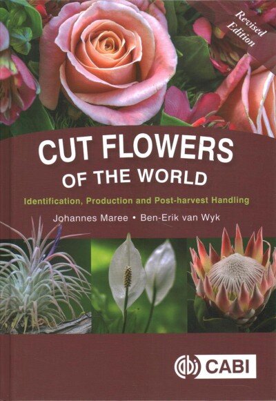 Cut Flowers of the World: Revised Edition kaina ir informacija | Ekonomikos knygos | pigu.lt