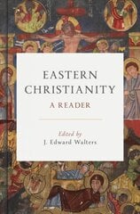 Eastern Christianity: A Reader цена и информация | Духовная литература | pigu.lt