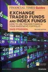 Financial Times Guide to Exchange Traded Funds and Index Funds, The: How to Use Tracker Funds in Your Investment Portfolio 2nd edition цена и информация | Книги по экономике | pigu.lt