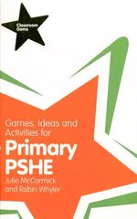 Games, Ideas and Activities for Primary PSHE kaina ir informacija | Socialinių mokslų knygos | pigu.lt