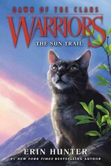 Warriors: Dawn of the Clans #1: The Sun Trail kaina ir informacija | Knygos paaugliams ir jaunimui | pigu.lt