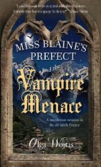 Miss Blaine's Prefect and the Vampire Menace цена и информация | Фантастика, фэнтези | pigu.lt