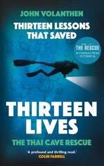 Thirteen Lessons that Saved Thirteen Lives: The Thai Cave Rescue kaina ir informacija | Biografijos, autobiografijos, memuarai | pigu.lt