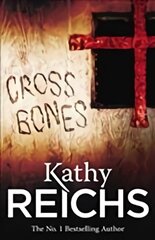 Cross Bones: (Temperance Brennan 8) kaina ir informacija | Fantastinės, mistinės knygos | pigu.lt