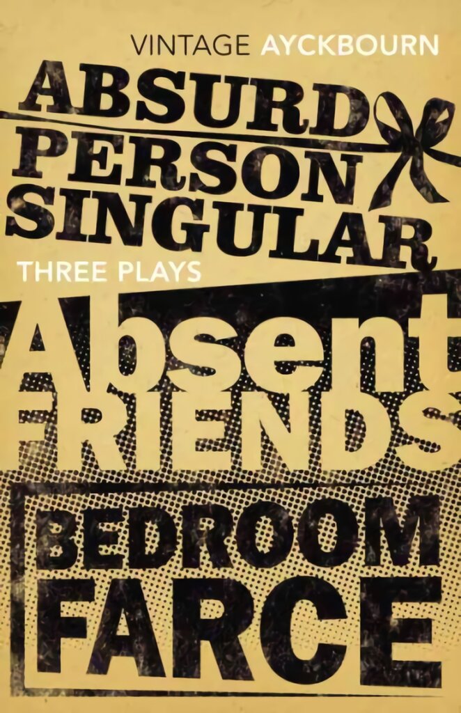 Three Plays - Absurd Person Singular, Absent Friends, Bedroom Farce: Absurd Person, Singular, Absent Friends, Bedroom Farce цена и информация | Apsakymai, novelės | pigu.lt