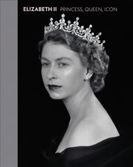 Elizabeth II: Princess, Queen, Icon цена и информация | Книги об искусстве | pigu.lt