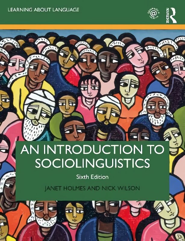 Introduction to Sociolinguistics 6th edition kaina ir informacija | Užsienio kalbos mokomoji medžiaga | pigu.lt