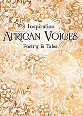 African Voices: Poetry & Tales New edition цена и информация | Поэзия | pigu.lt