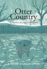 Otter Country: In Search of the Wild Otter цена и информация | Книги о питании и здоровом образе жизни | pigu.lt
