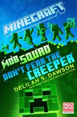 Minecraft: Mob Squad: Don't Fear the Creeper: An Official Minecraft Novel цена и информация | Книги для подростков  | pigu.lt