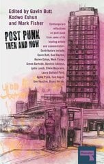 Post-Punk Then and Now цена и информация | Книги об искусстве | pigu.lt