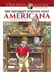 Creative Haven The Saturday Evening Post Americana Coloring Book kaina ir informacija | Knygos apie sveiką gyvenseną ir mitybą | pigu.lt
