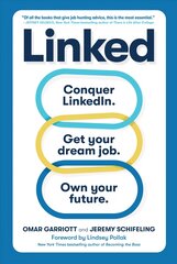 Linked: Conquer LinkedIn. Get Your Dream Job. Own Your Future. kaina ir informacija | Socialinių mokslų knygos | pigu.lt