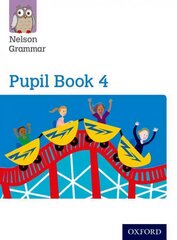 Nelson Grammar Pupil Book 4 Year 4/P5 New edition цена и информация | Книги для подростков  | pigu.lt