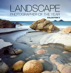 Landscape Photographer of the Year: Collection 5 5th edition, Collection 5 kaina ir informacija | Fotografijos knygos | pigu.lt