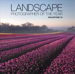 Landscape Photographer of the Year: Collection 10, Collection 10 цена и информация | Книги по фотографии | pigu.lt