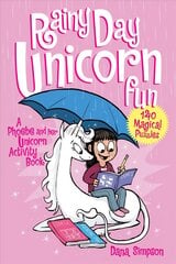 Rainy Day Unicorn Fun: A Phoebe and Her Unicorn Activity Book, Book 6 цена и информация | Книги для малышей | pigu.lt