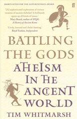 Battling the Gods: Atheism in the Ancient World Main цена и информация | Духовная литература | pigu.lt