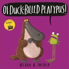 Oi Duck-billed Platypus! kaina ir informacija | Knygos mažiesiems | pigu.lt