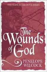 Wounds of God: The Hawk and the Dove, Book 2 3rd New edition цена и информация | Фантастика, фэнтези | pigu.lt