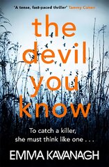 Devil You Know: To catch a killer, she must think like one Unabridged edition цена и информация | Фантастика, фэнтези | pigu.lt