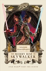 William Shakespeare's The Merry Rise of Skywalker: Star Wars Part the Ninth цена и информация | Fantastinės, mistinės knygos | pigu.lt