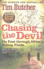 Chasing the Devil: On Foot Through Africa's Killing Fields kaina ir informacija | Kelionių vadovai, aprašymai | pigu.lt