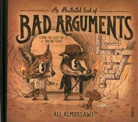Illustrated Book of Bad Arguments New edition цена и информация | Книги для подростков  | pigu.lt