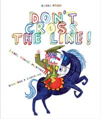 Don't Cross The Line 2nd Revised edition kaina ir informacija | Knygos mažiesiems | pigu.lt