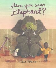 Have You Seen Elephant? kaina ir informacija | Knygos mažiesiems | pigu.lt