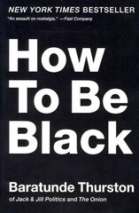 How to Be Black kaina ir informacija | Fantastinės, mistinės knygos | pigu.lt