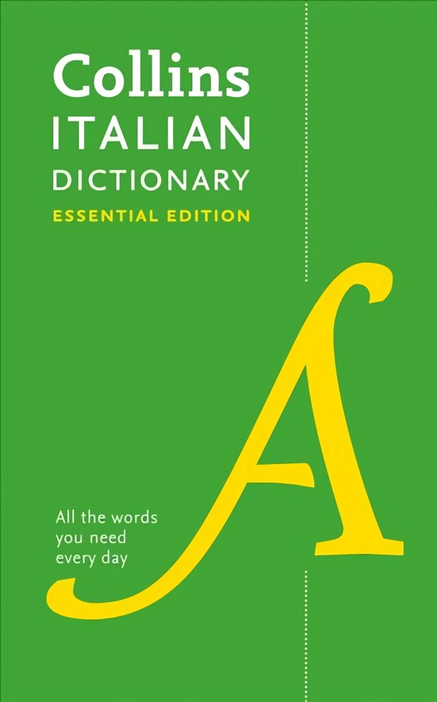 Italian Essential Dictionary: All the Words You Need, Every Day цена и информация | Užsienio kalbos mokomoji medžiaga | pigu.lt