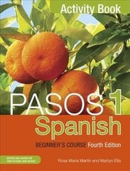 Pasos 1 Spanish Beginner's Course (Fourth Edition): Activity book 4th edition kaina ir informacija | Užsienio kalbos mokomoji medžiaga | pigu.lt