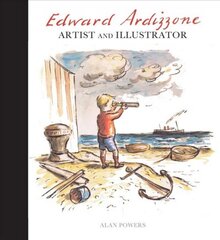 Edward Ardizzone: Artist and Illustrator цена и информация | Книги об искусстве | pigu.lt
