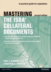 Mastering ISDA Collateral Documents: A Practical Guide for Negotiators 2nd edition kaina ir informacija | Ekonomikos knygos | pigu.lt